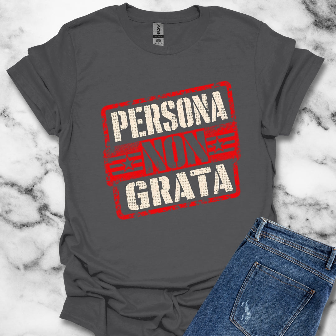 Persona Non Grata T-Shirt