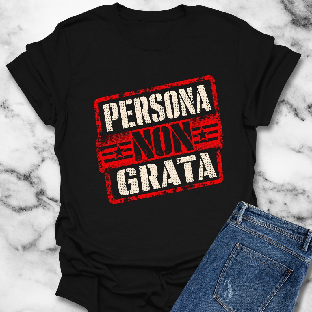 Persona Non Grata T-Shirt