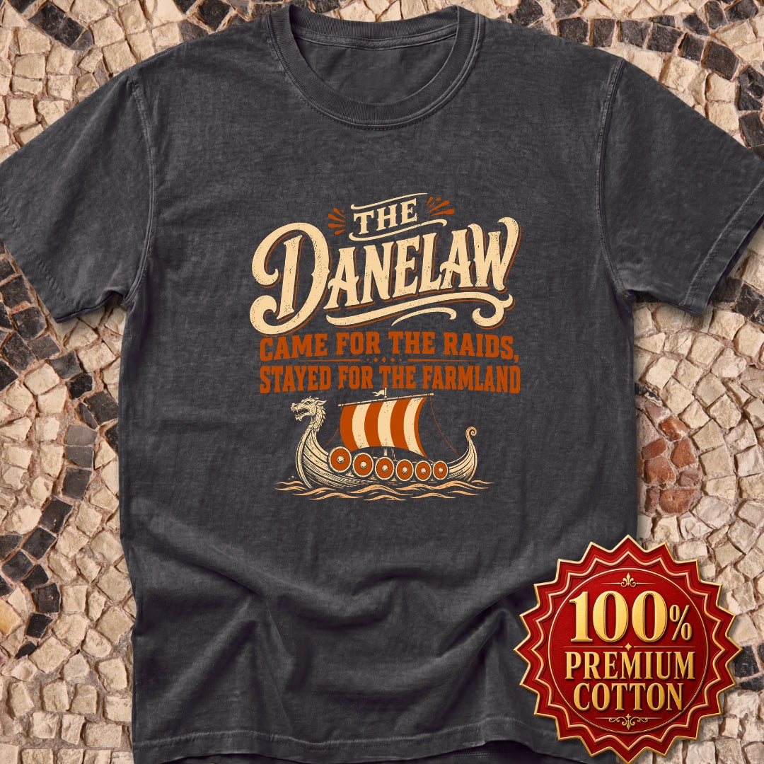 Danelaw Came for Raids Stayed for Farmland Premium Tee