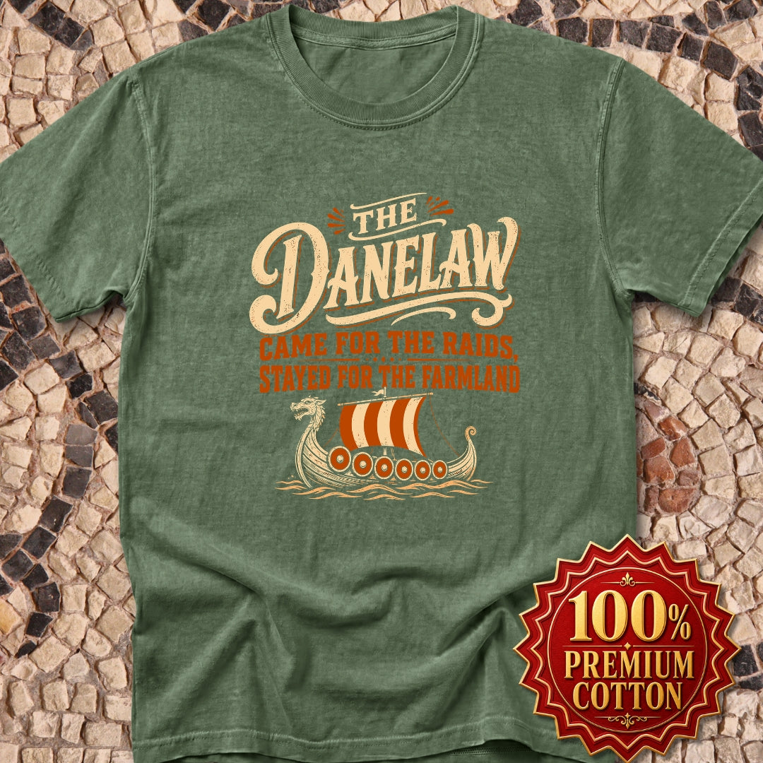 Danelaw Came for Raids Stayed for Farmland Premium Tee