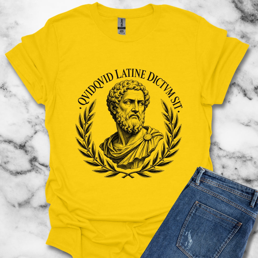 QuidQuid Latine Dictum Sit Statue Sounds Good Latin T-Shirt