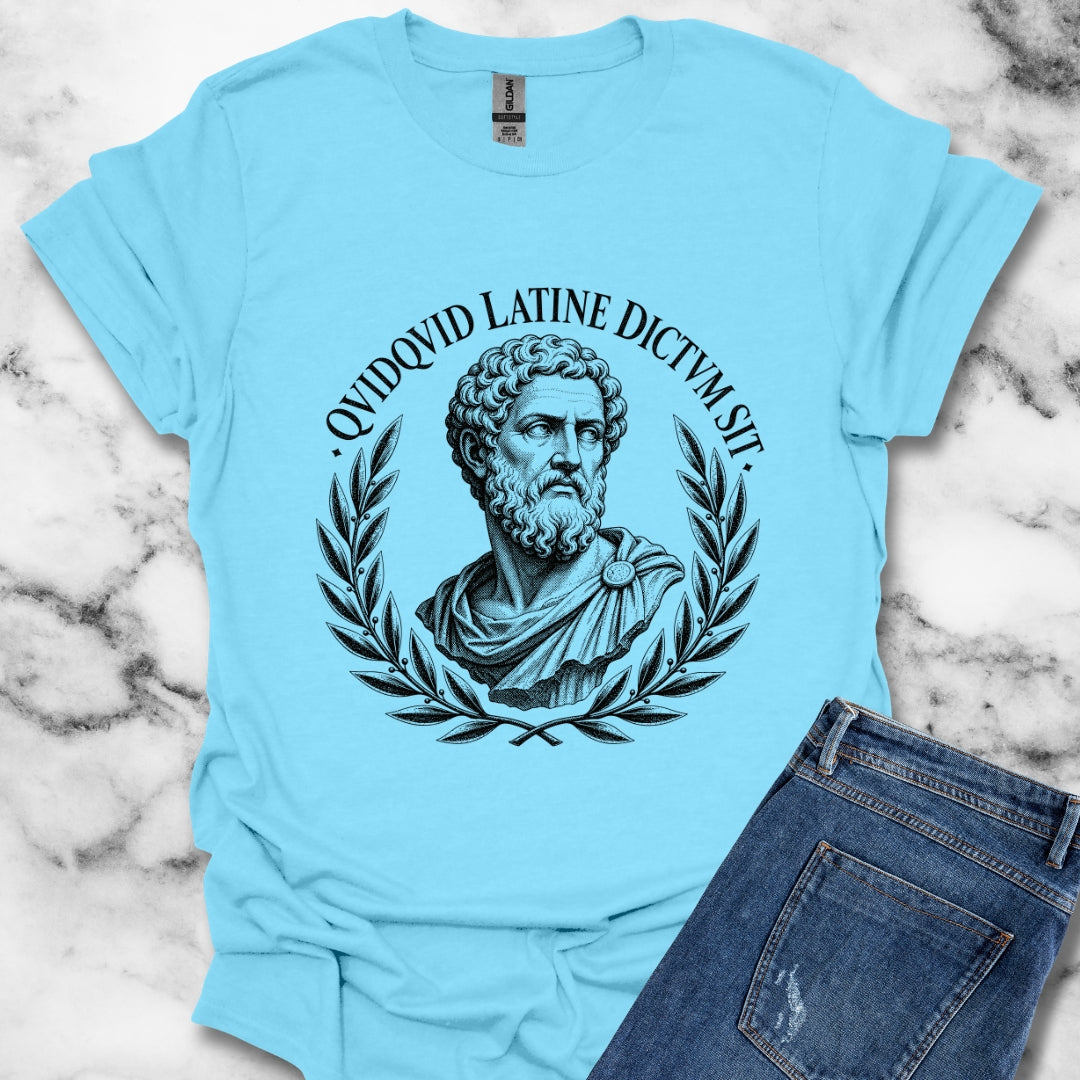 QuidQuid Latine Dictum Sit Statue Sounds Good Latin T-Shirt