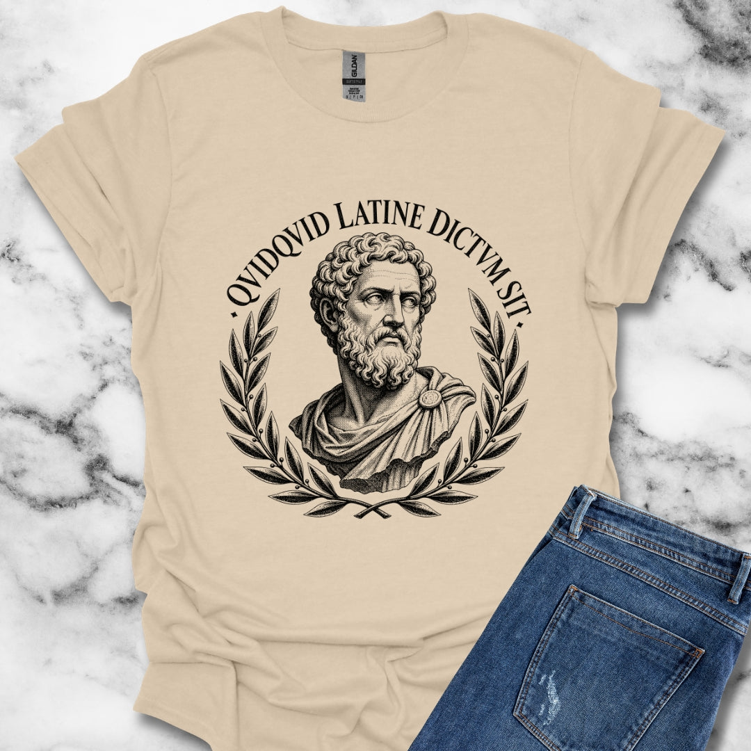 QuidQuid Latine Dictum Sit Statue Sounds Good Latin T-Shirt