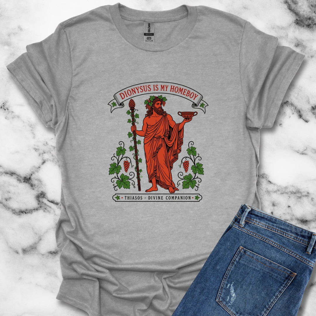 Dionysus is Homeboy Thiasos T-Shirt