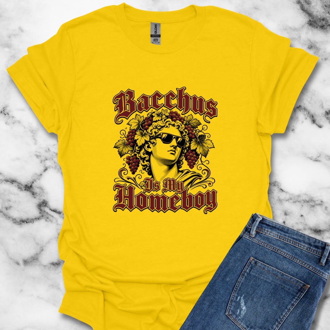 Bacchus is Homeboy T-Shirt