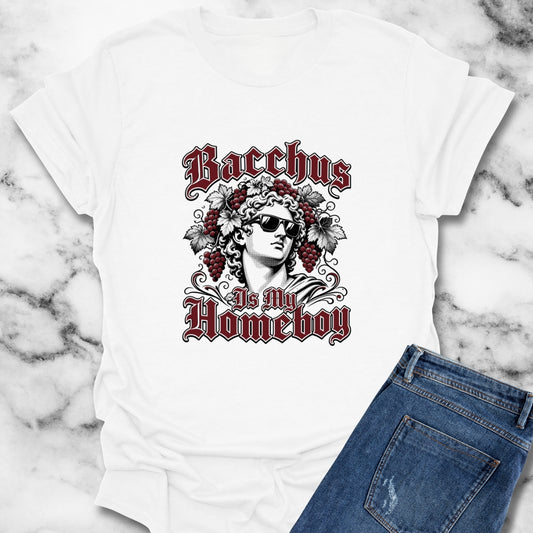 Bacchus is Homeboy T-Shirt