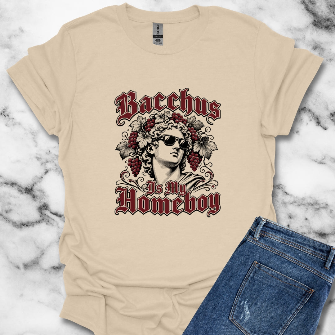 Bacchus is Homeboy T-Shirt