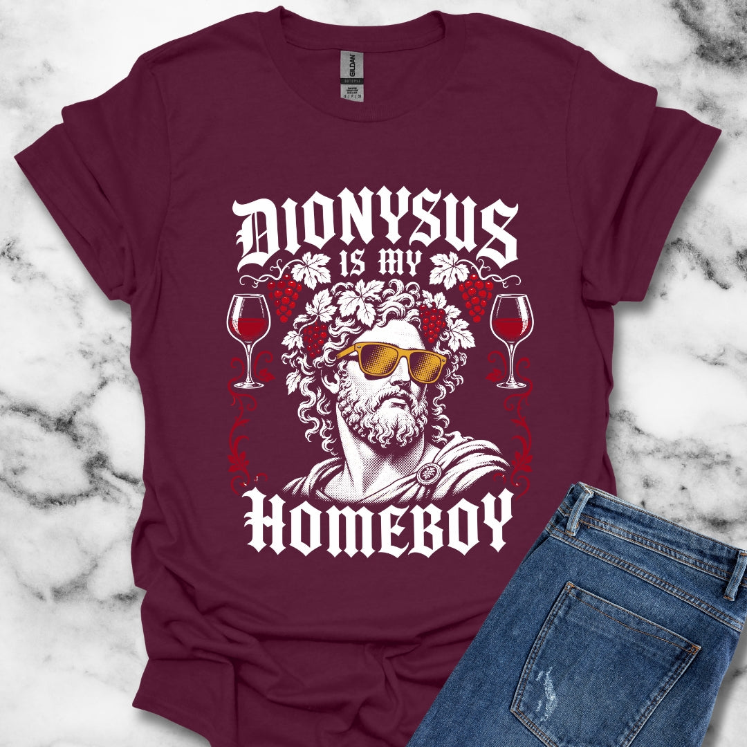 Dionysus is Homeboy T-Shirt