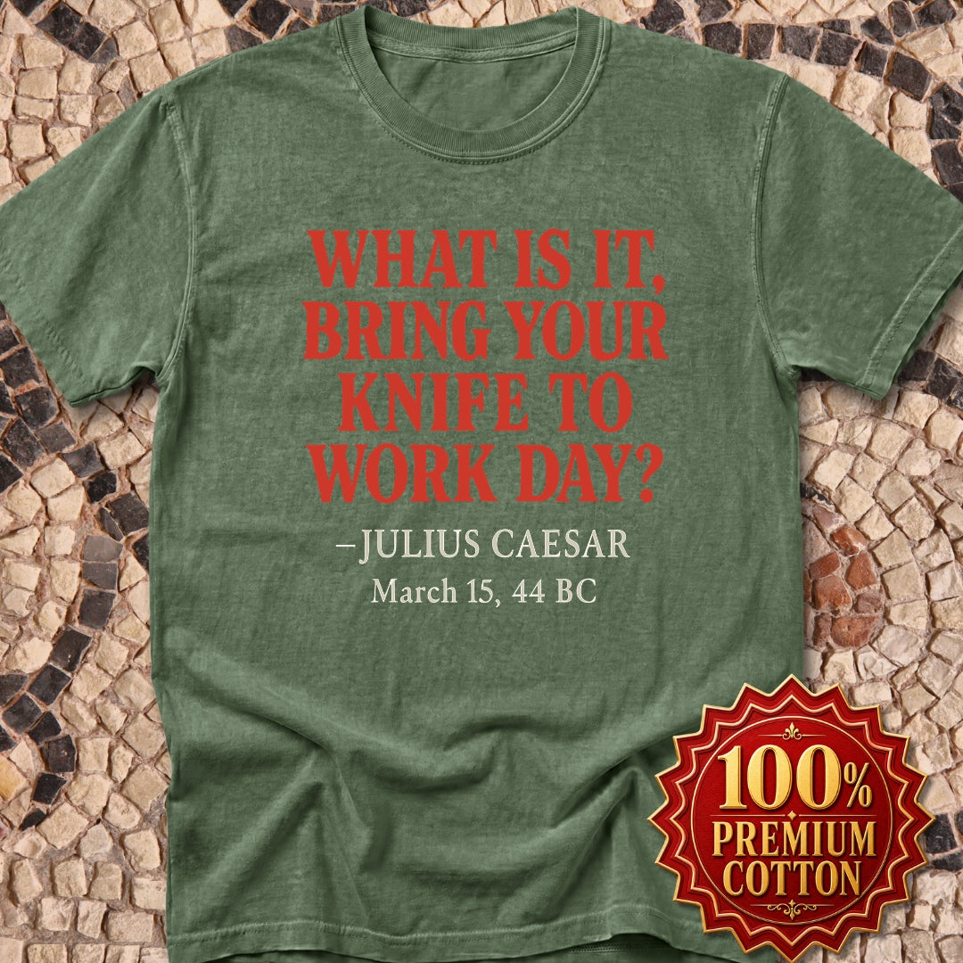 Caesar Knife Quote Premium Tee