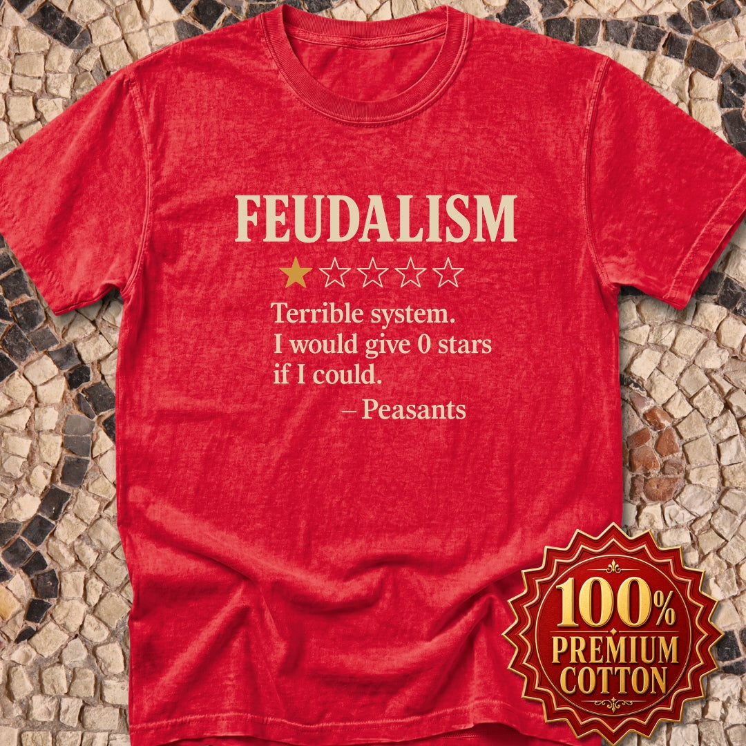 Feudalism Review Premium Tee