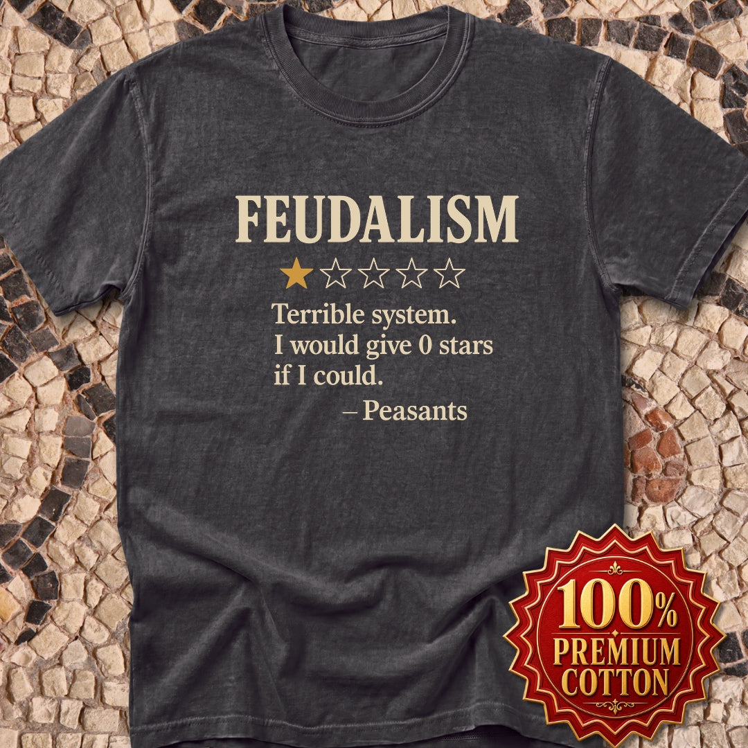 Feudalism Review Premium Tee