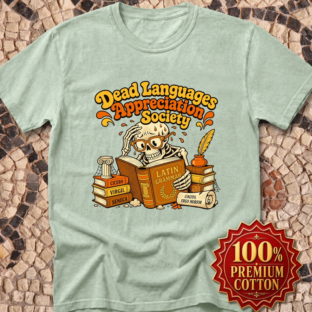 Dead Languages Appreciation Society Premium Tee
