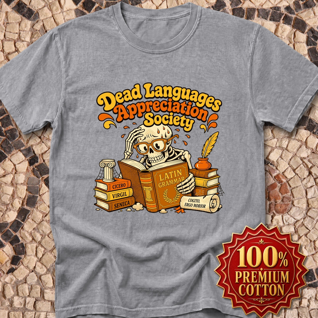 Dead Languages Appreciation Society Premium Tee