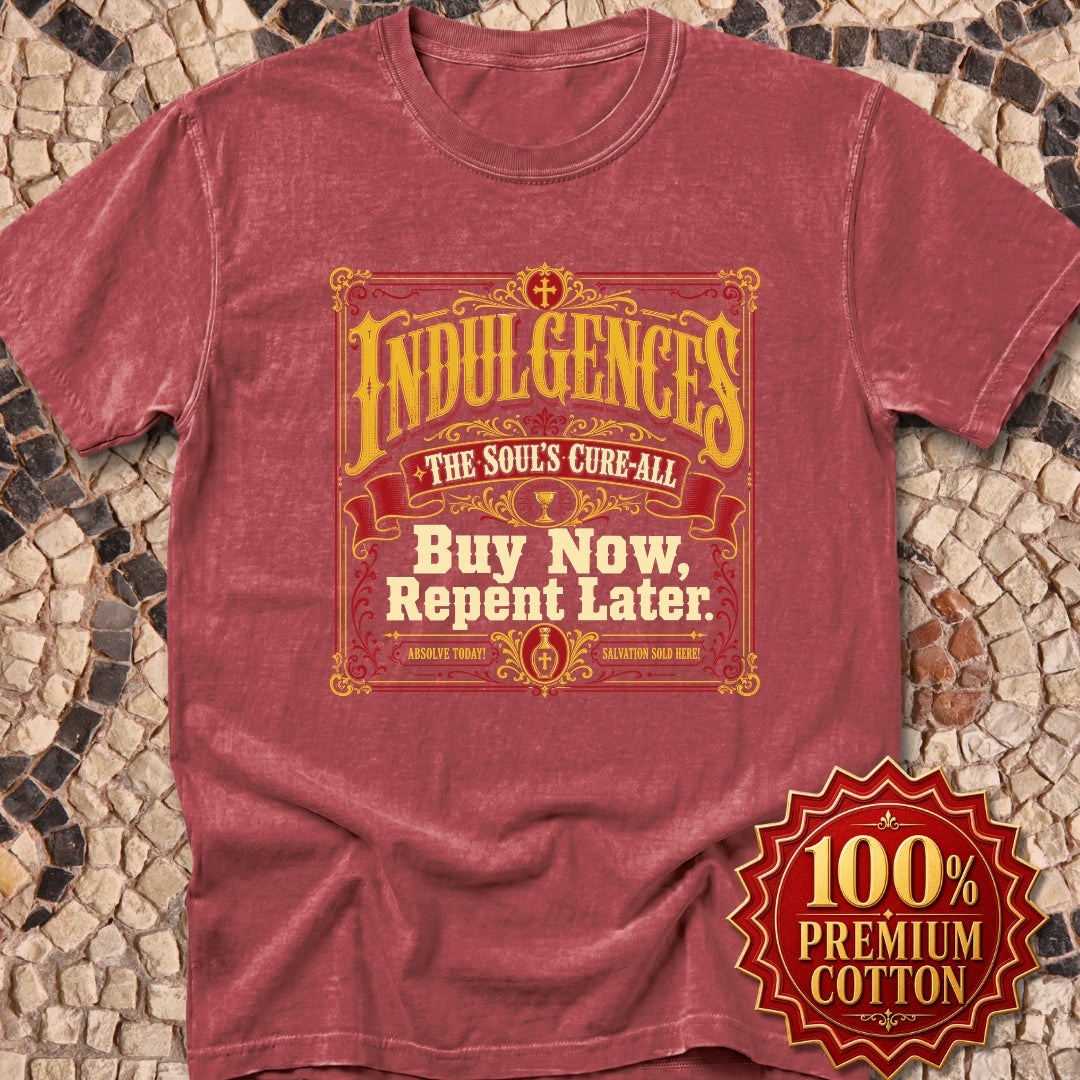 Indulgences Buy Now Repent Later Premium Tee