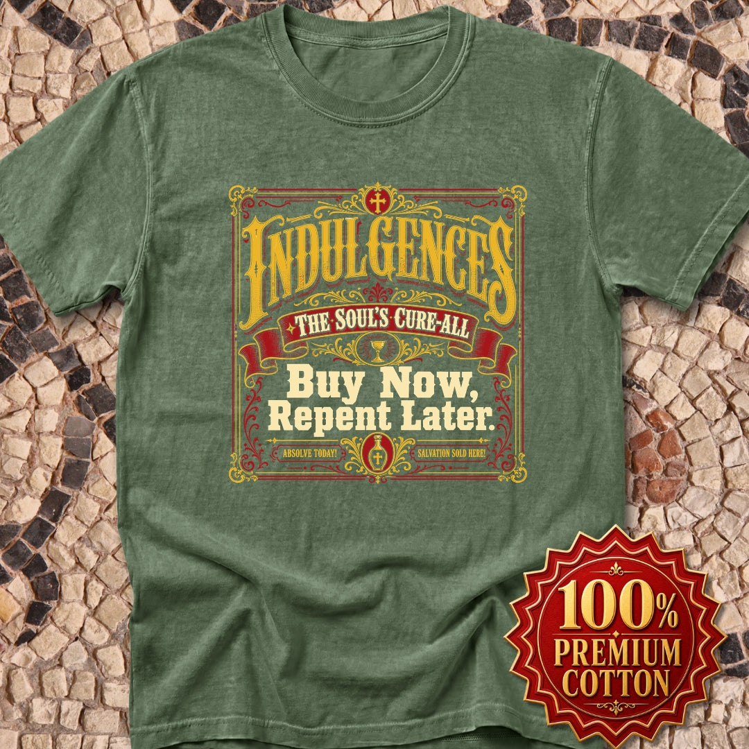 Indulgences Buy Now Repent Later Premium Tee