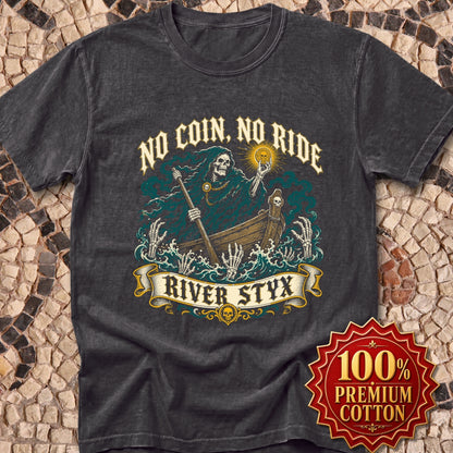 No Coin No Ride River Styx Premium Tee