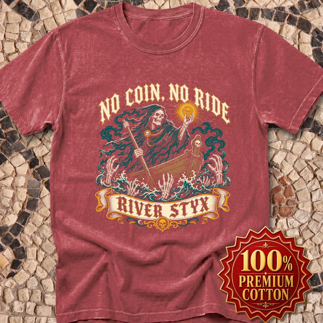 No Coin No Ride River Styx Premium Tee