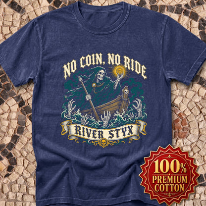 No Coin No Ride River Styx Premium Tee