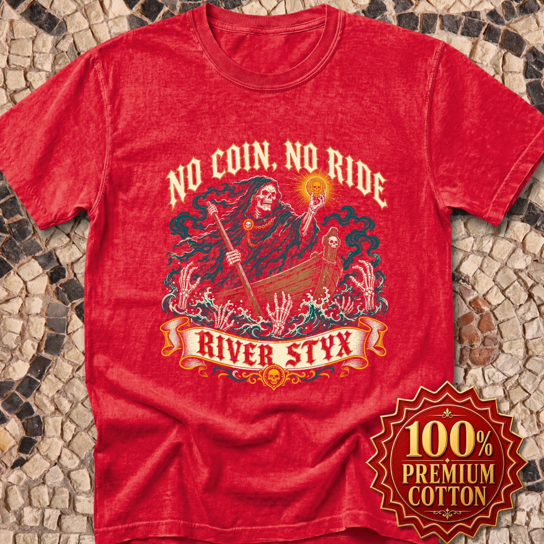 No Coin No Ride River Styx Premium Tee