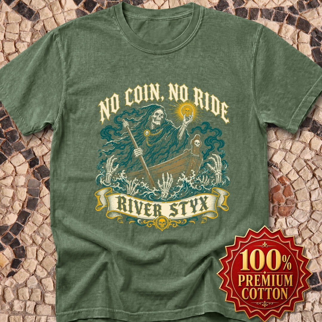 No Coin No Ride River Styx Premium Tee