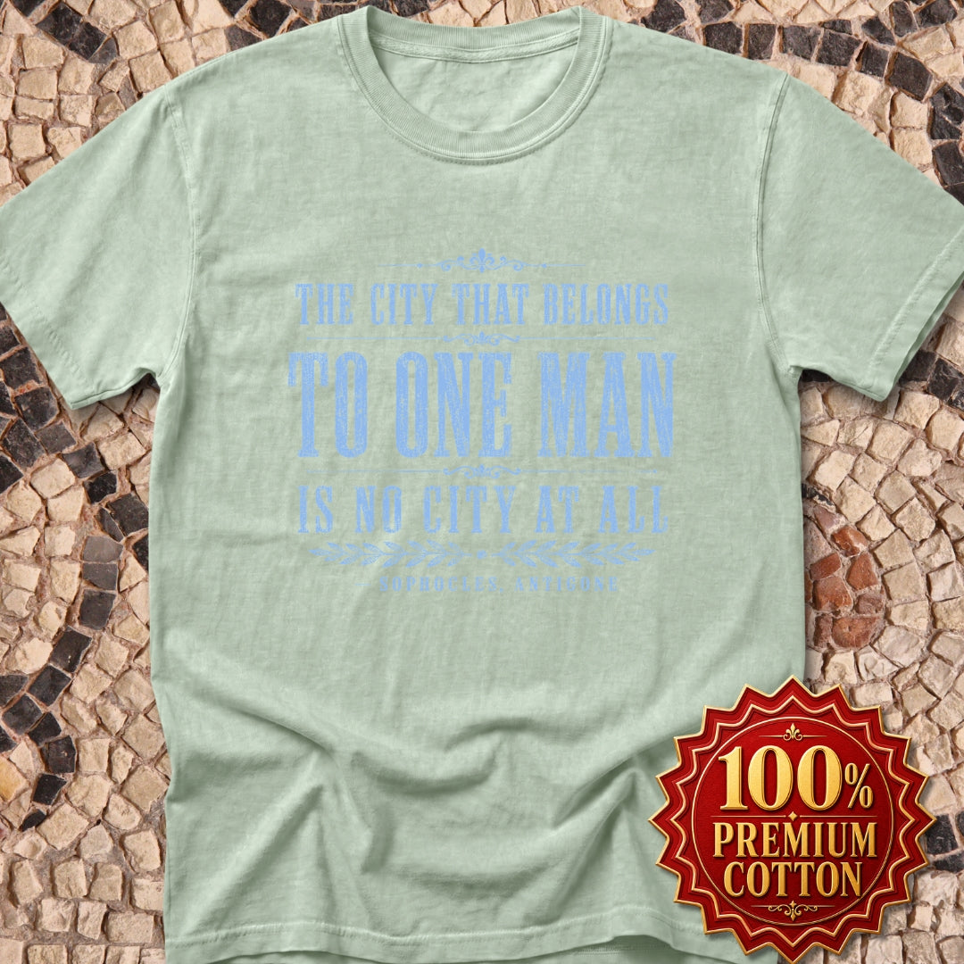 One Man Rule Quote by Sophocles Premium Tee