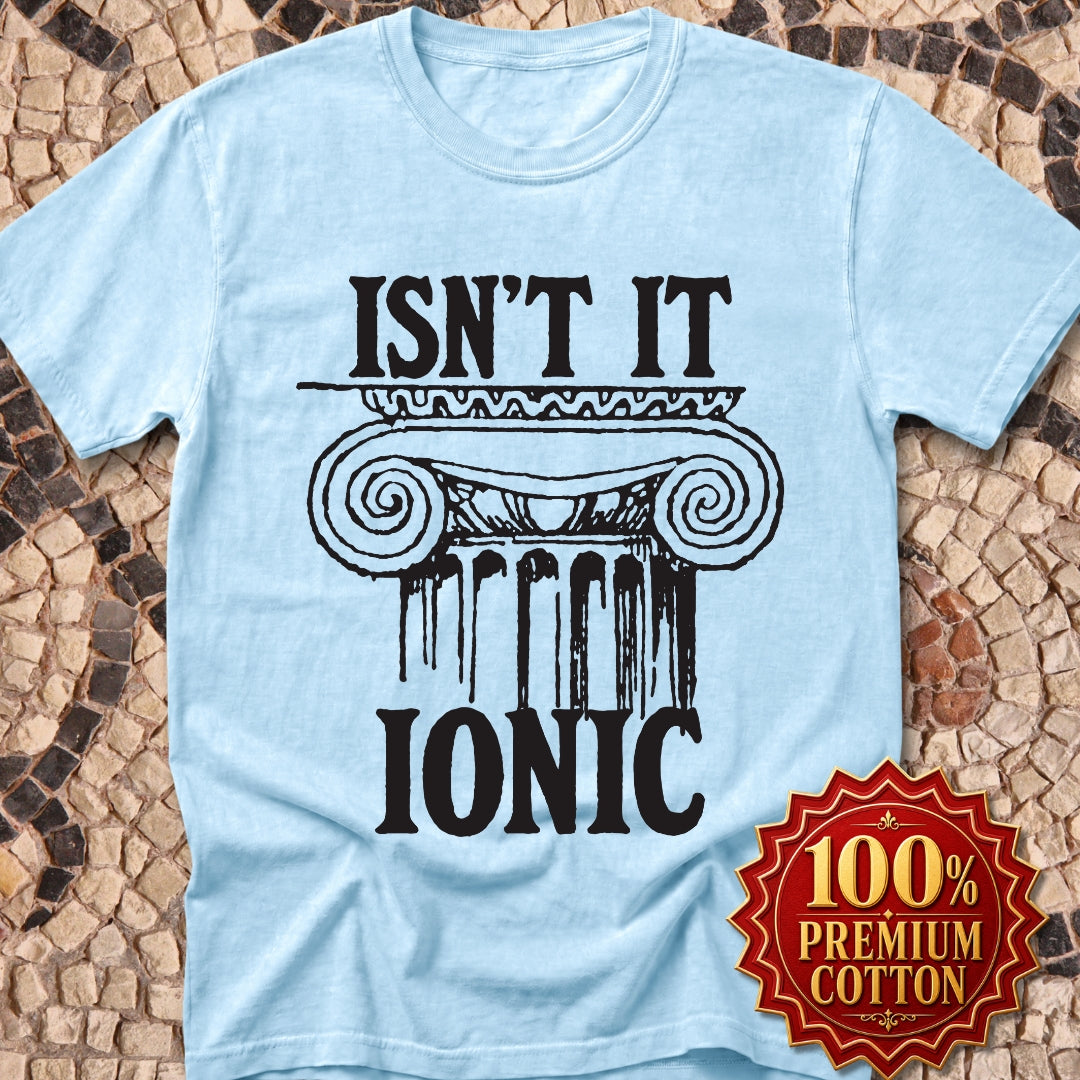 Isn't It Ionic Greek Column Premium Tee