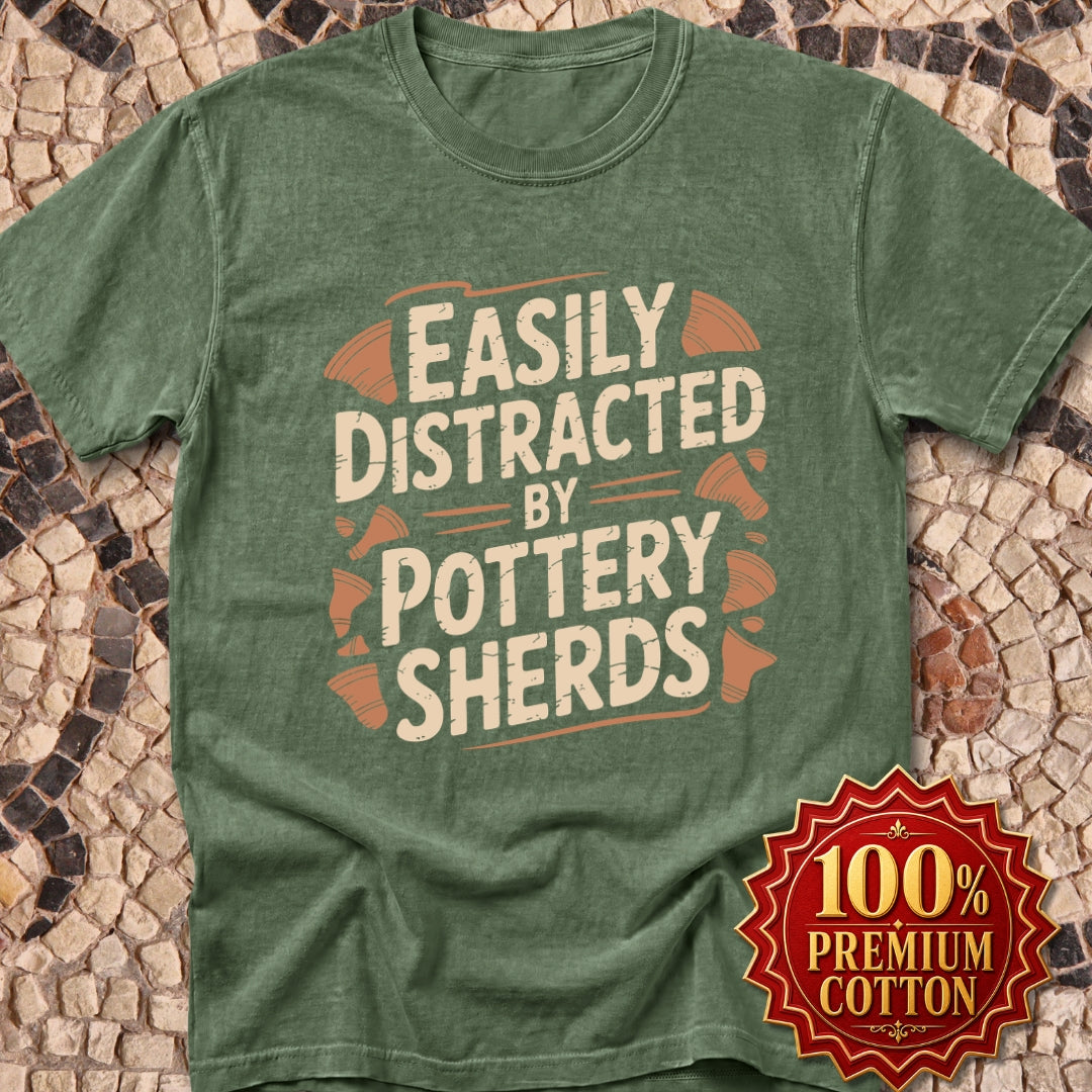 Easily Distracted by Pottery Sherds Premium Tee