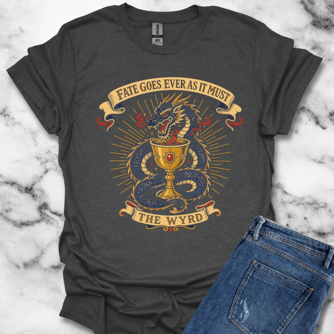 Fate Goes As Must The Wyrd T-Shirt