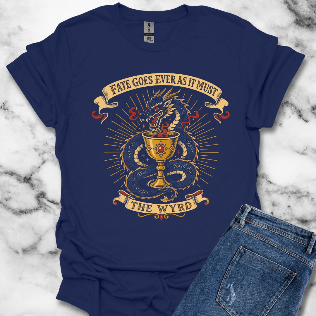 Fate Goes As Must The Wyrd T-Shirt