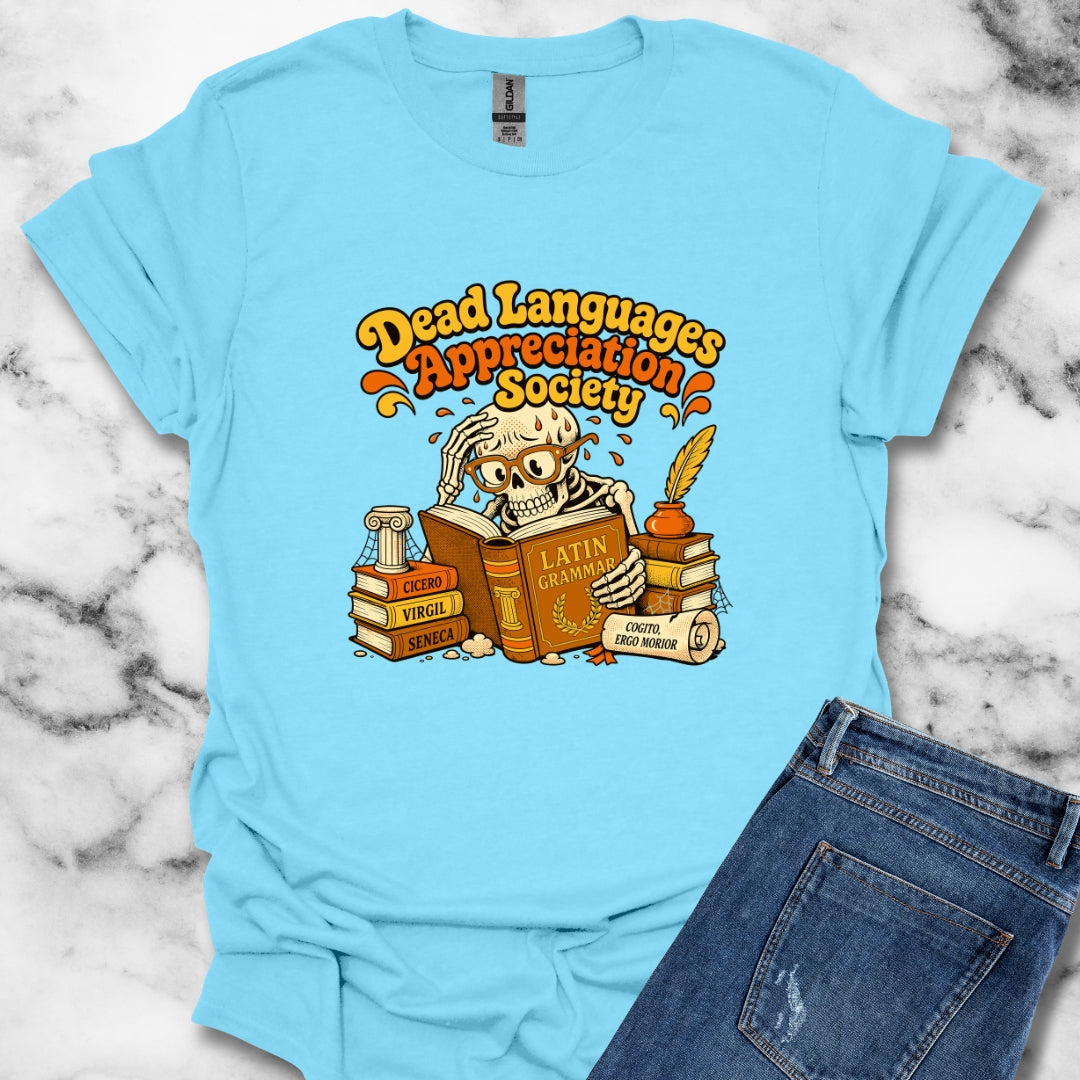 Dead Languages Appreciation Society Light T-Shirt
