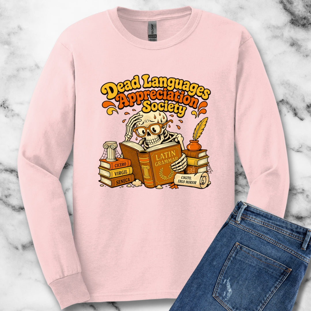 Dead Languages Appreciation Society Unisex Long Sleeve Tee