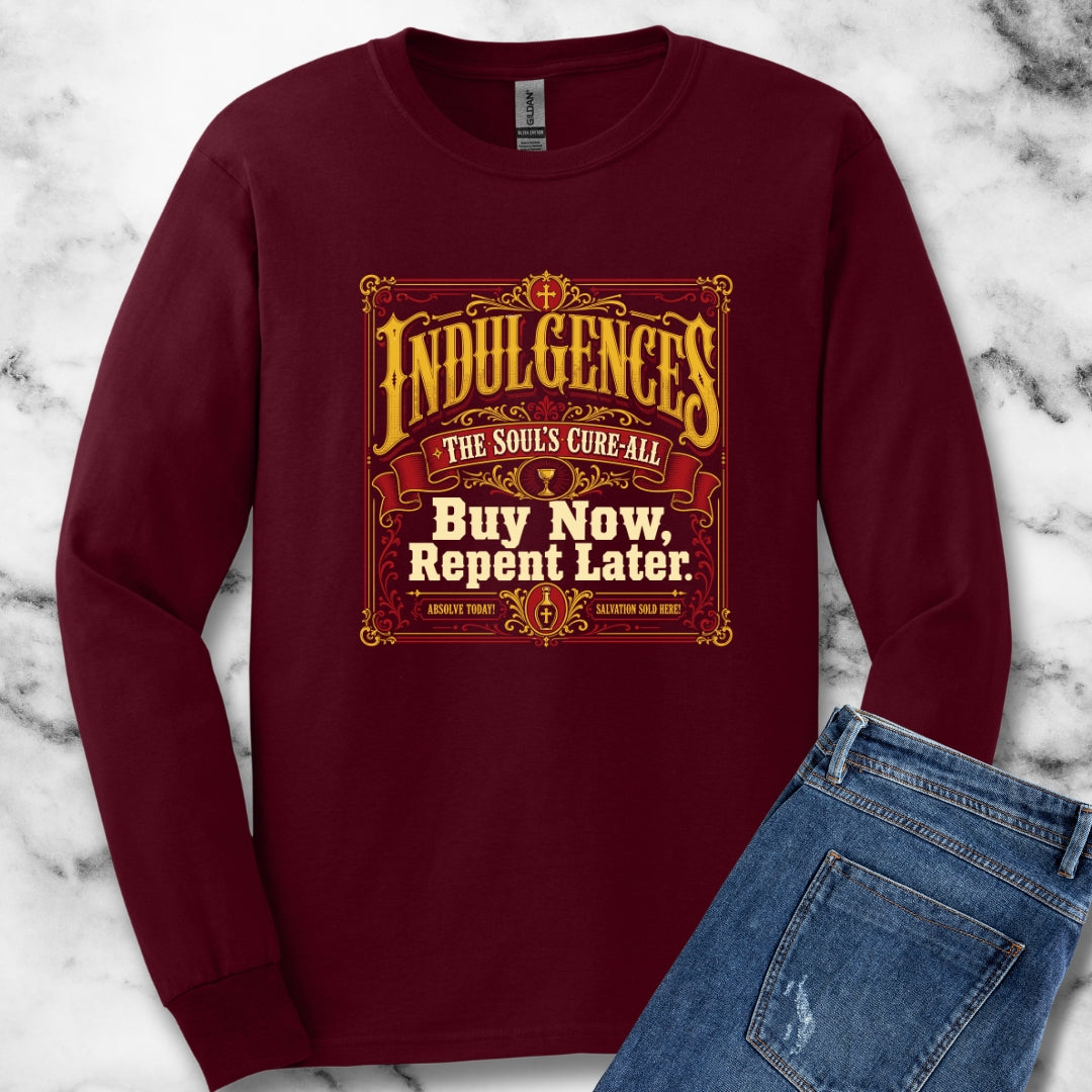 Indulgences Buy Now Repent Later Unisex Long Sleeve Tee