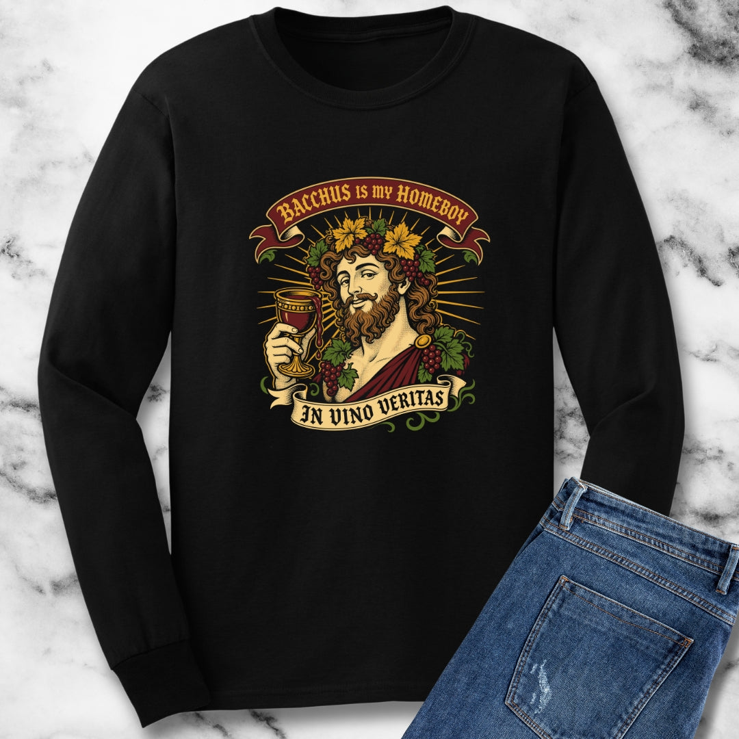 Bacchus is Homeboy In Vino Veritas Unisex Long Sleeve Tee