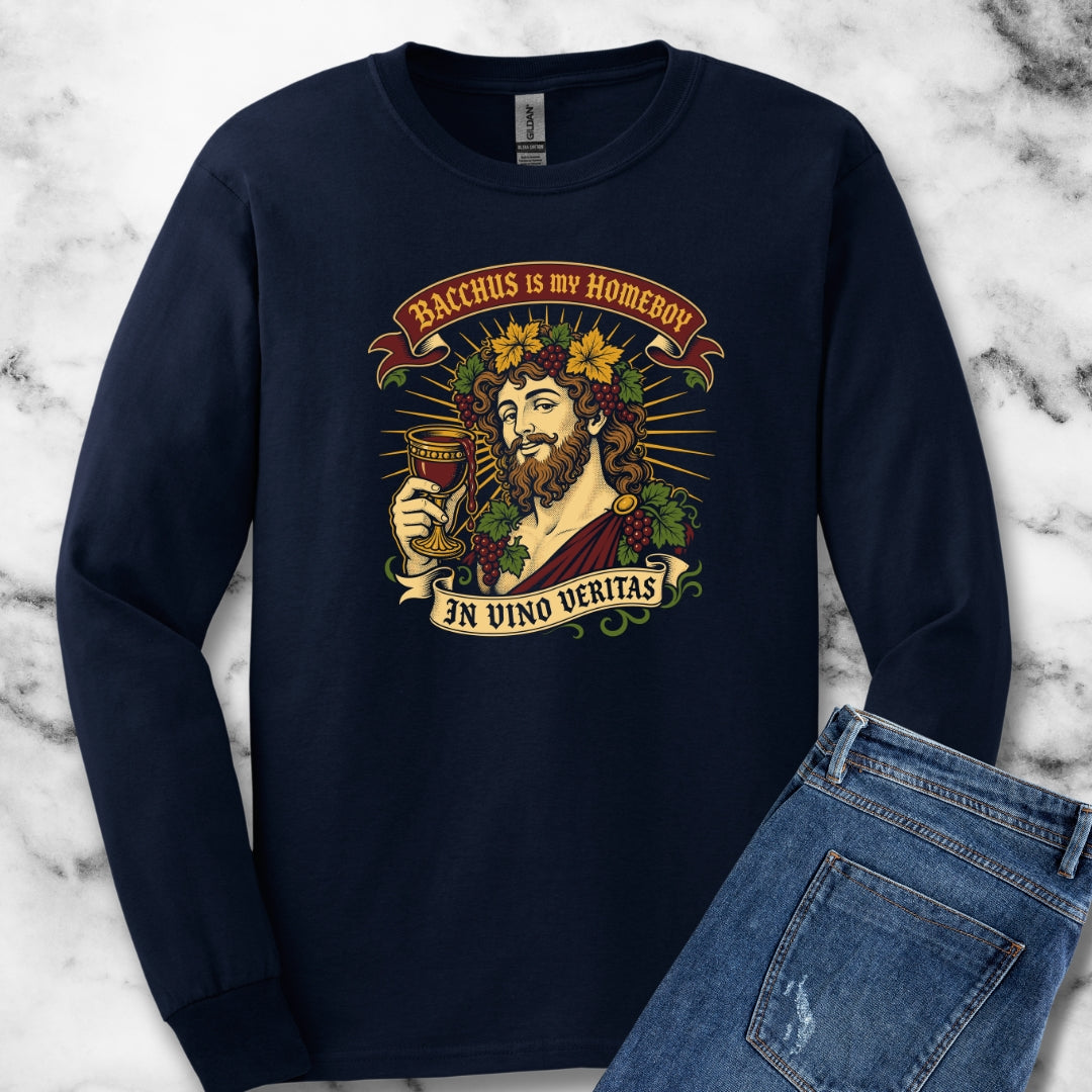 Bacchus is Homeboy In Vino Veritas Unisex Long Sleeve Tee