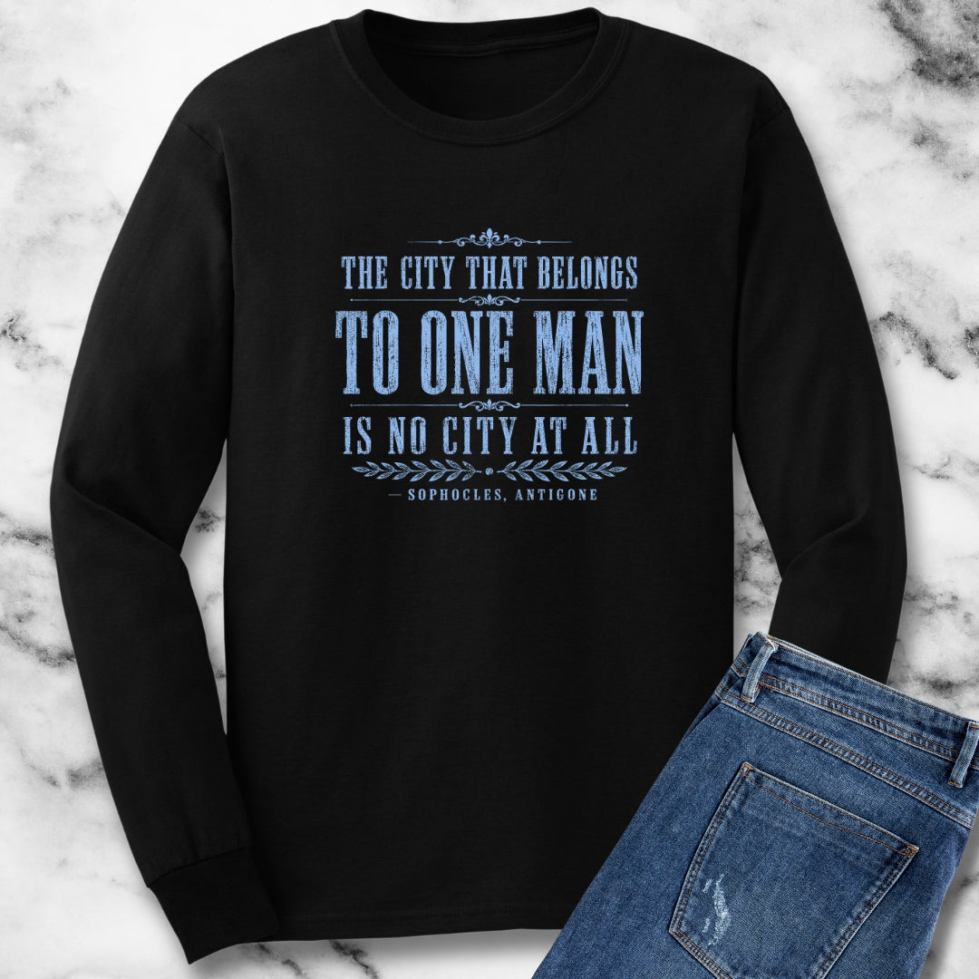 One Man Rule Quote by Sophocles Unisex Long Sleeve Tee