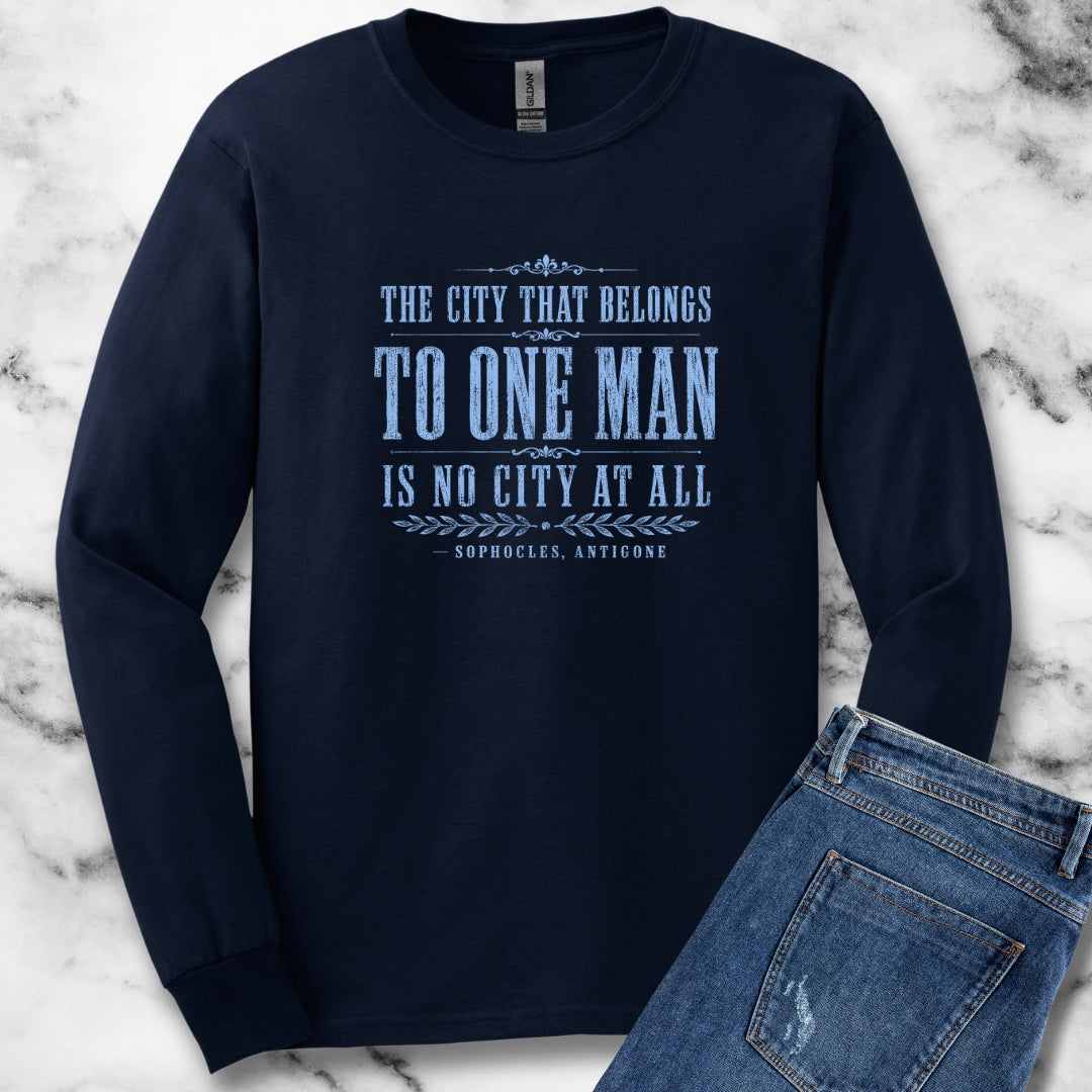 One Man Rule Quote by Sophocles Unisex Long Sleeve Tee