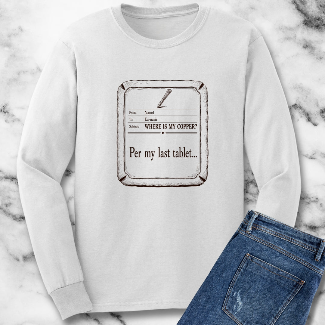 Ea Nasir Per My Last Tablet Unisex Long Sleeve Tee