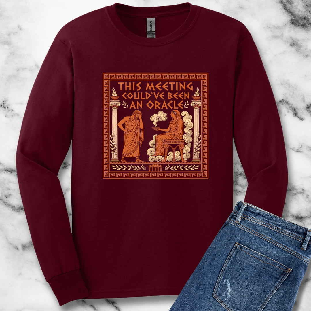 Meeting Could Have Been Oracle Unisex Long Sleeve Tee