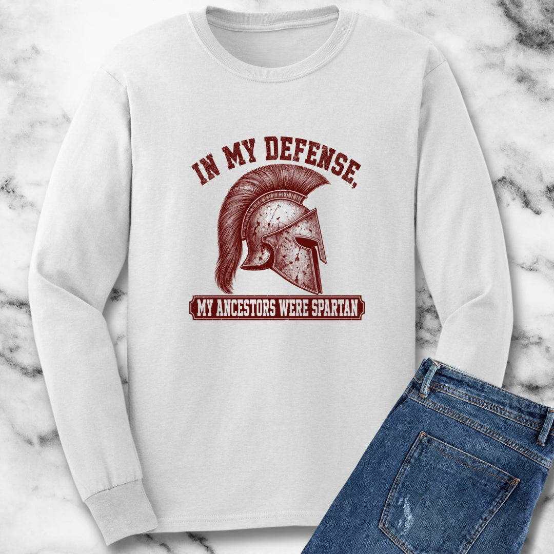 In My Defense My Ancestors Were Spartan Unisex Long Sleeve Tee