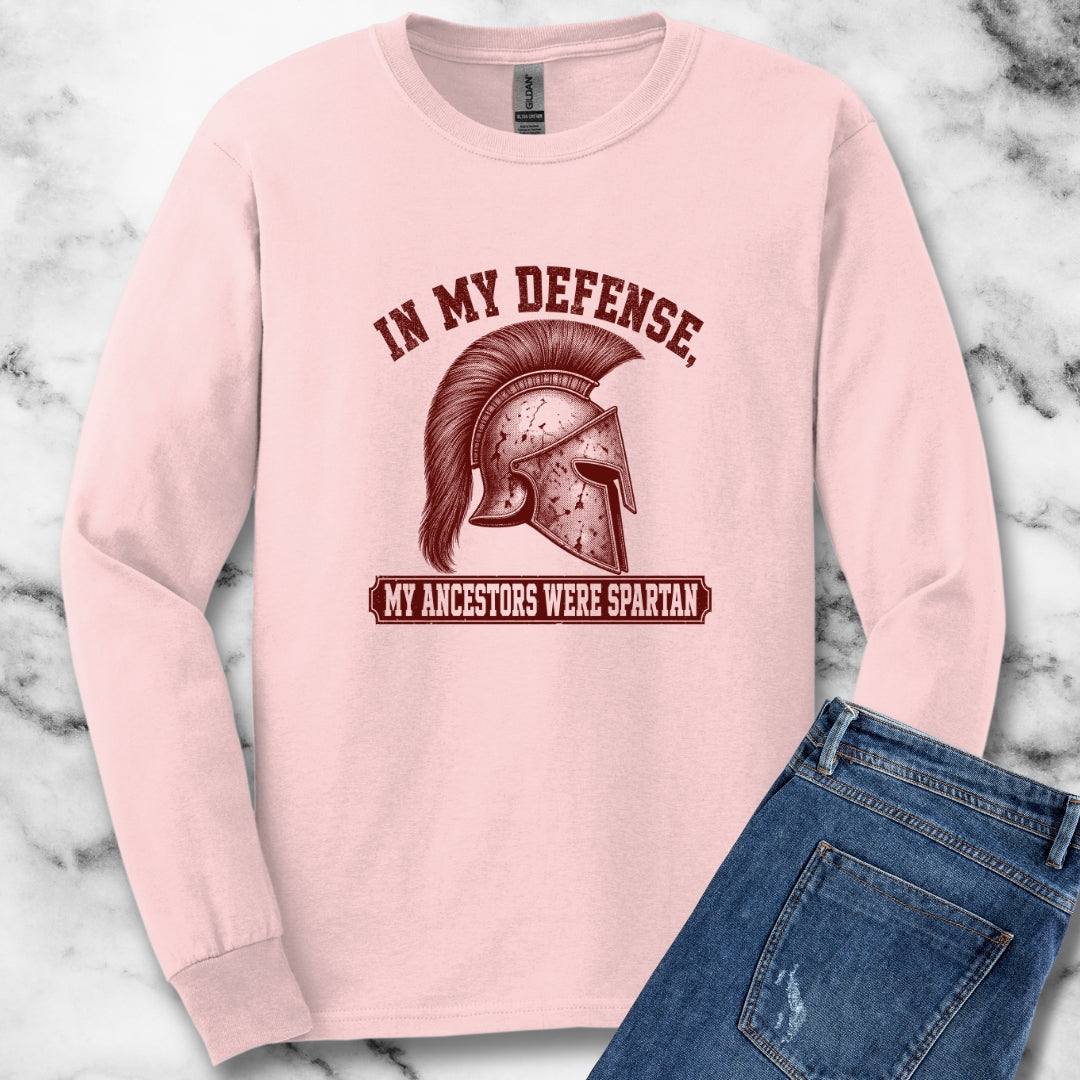 In My Defense My Ancestors Were Spartan Unisex Long Sleeve Tee