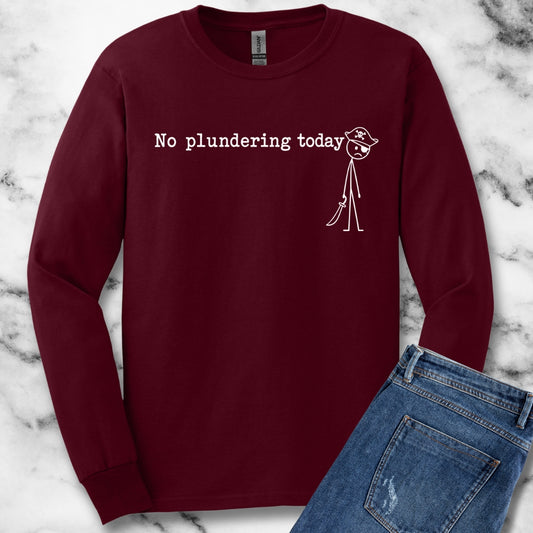 No Plundering Today Sad Pirate Unisex Long Sleeve Tee