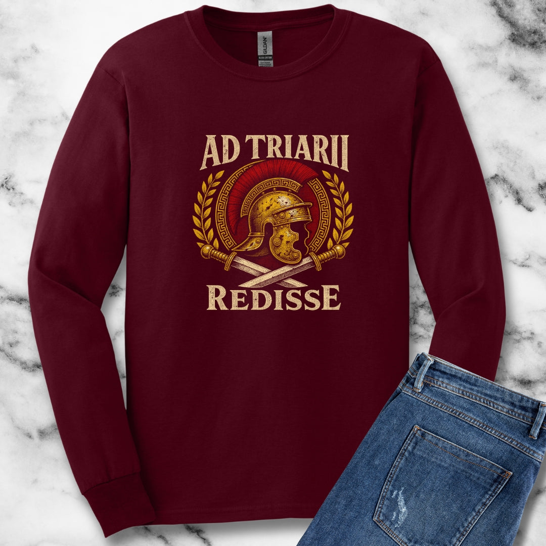 Ad Triarii Redisse Do or Die in Latin Unisex Long Sleeve Tee