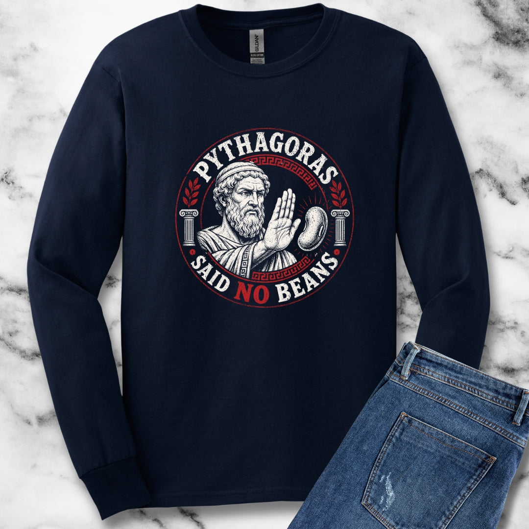 Pythagoras Said No Beans Unisex Long Sleeve Tee
