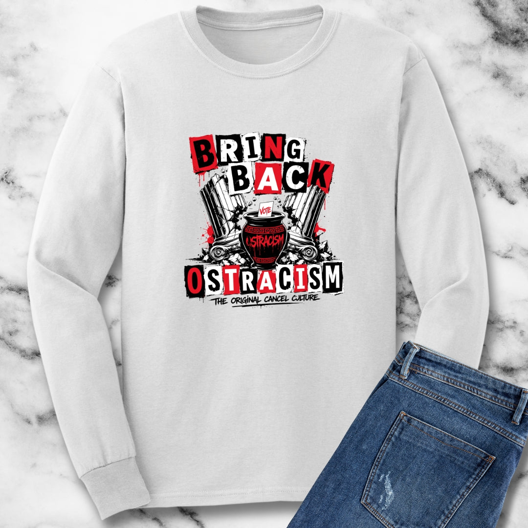 Bring Back Ostracism Punk Aesthetic Long Sleeve Tee