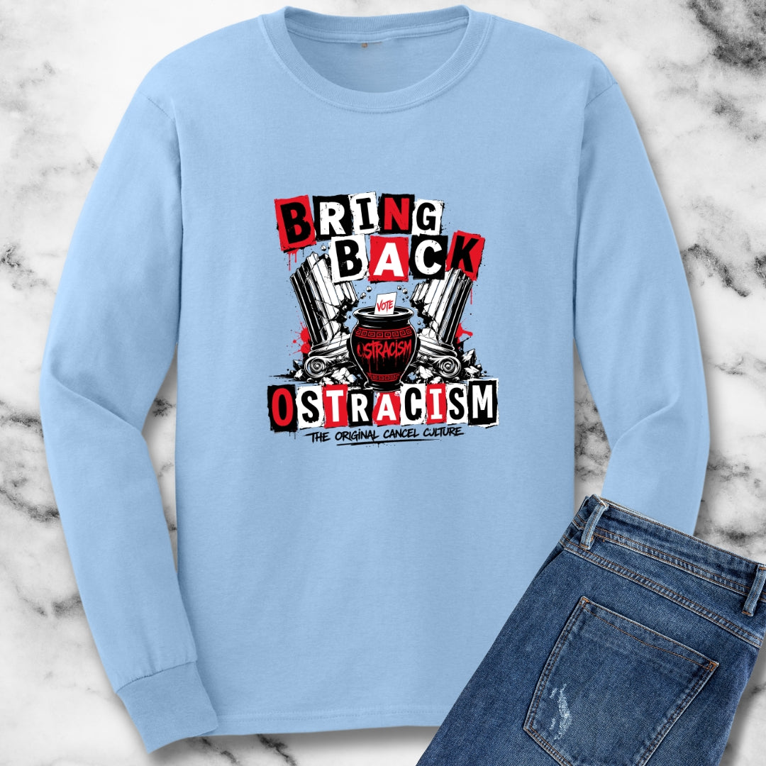 Bring Back Ostracism Punk Aesthetic Long Sleeve Tee