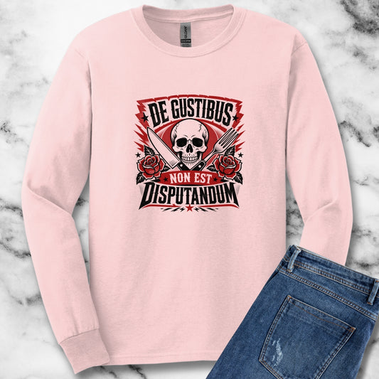 De Gustibus Non Est Disputandum Matters of Taste Unisex Long Sleeve Tee