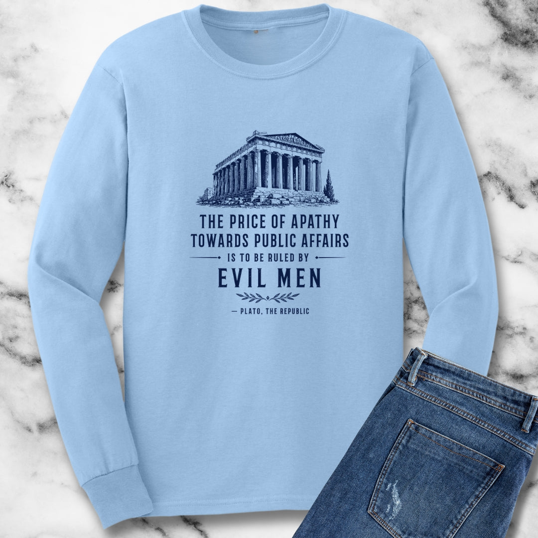 Plato Quote Price of Apathy Unisex Long Sleeve Tee