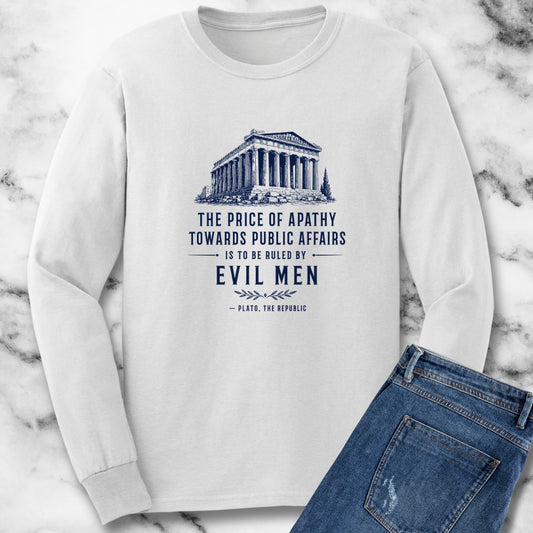 Plato Quote Price of Apathy Unisex Long Sleeve Tee