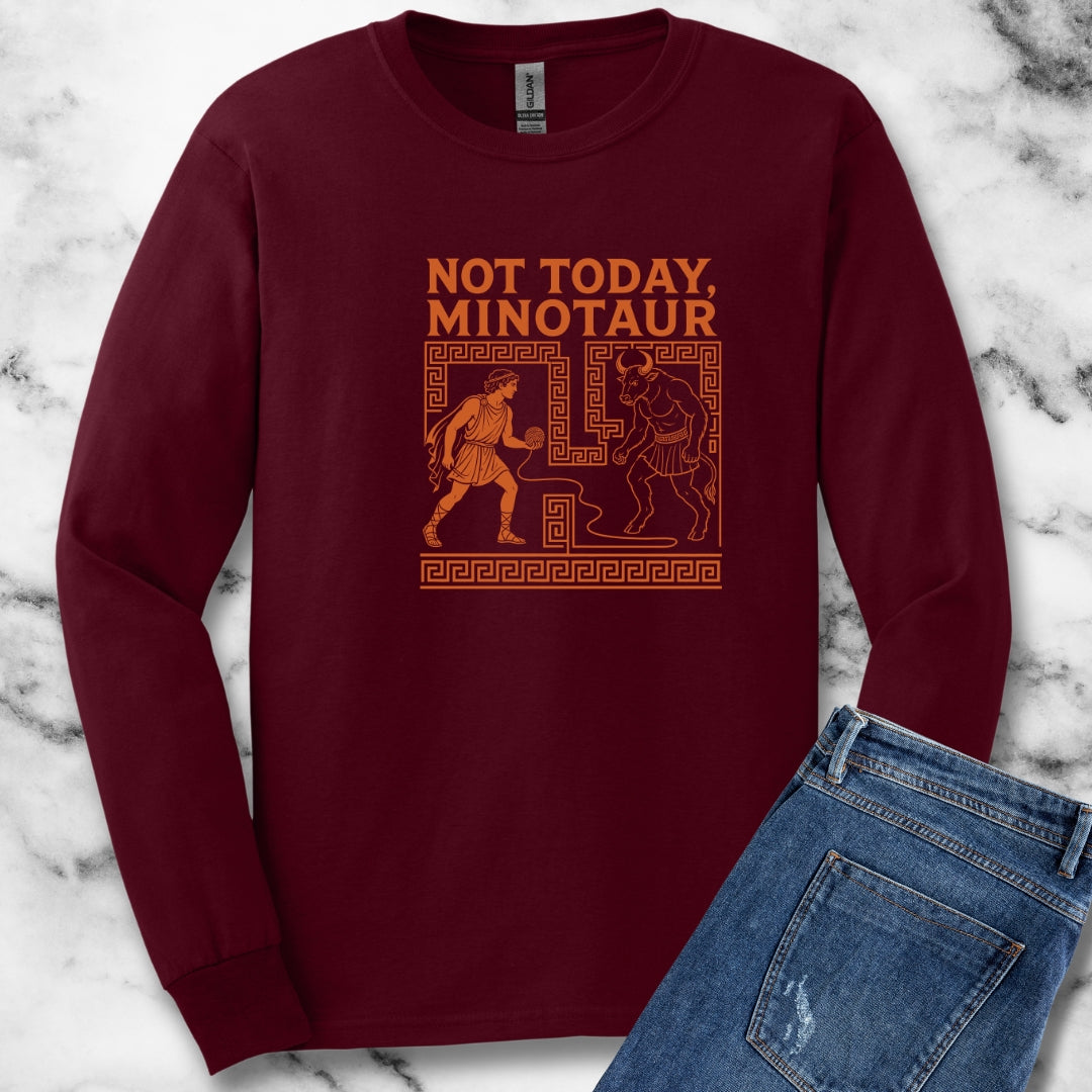 Not Today Minotaur Unisex Long Sleeve Tee