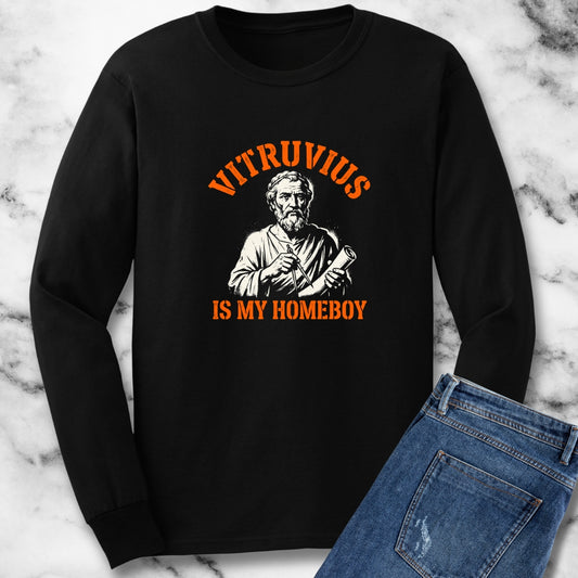 Vitruvius is My Homeboy Unisex Long Sleeve Tee